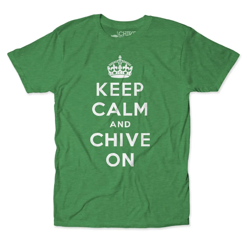 Keep Calm and Chive On Tee