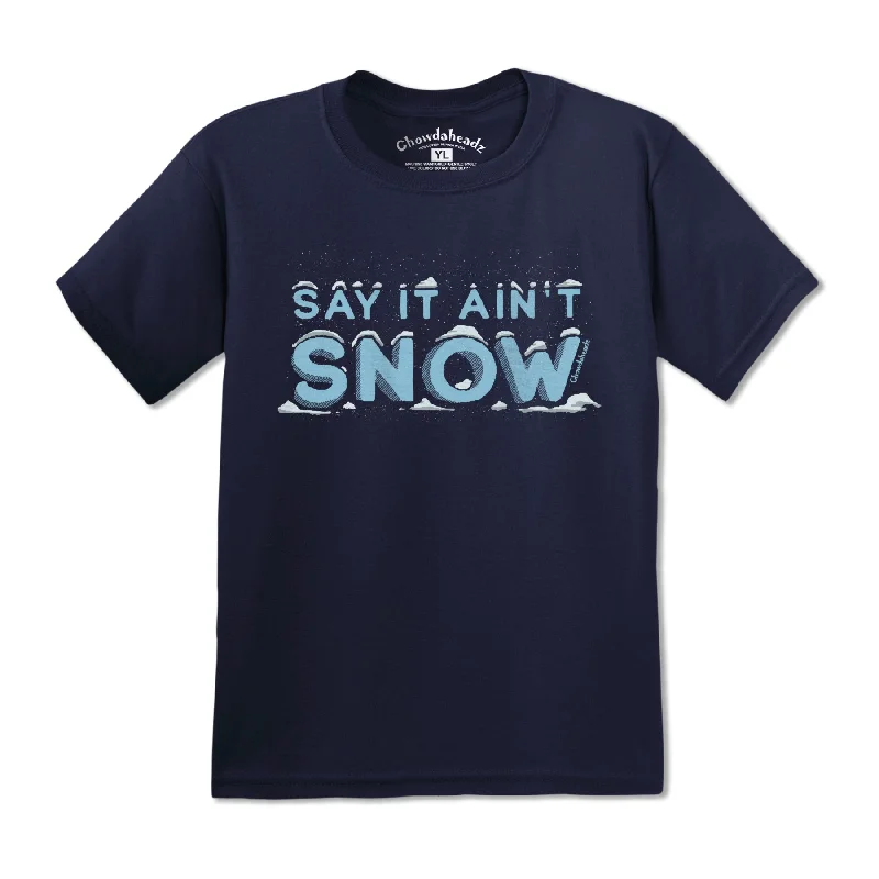 Say It Ain't Snow Youth T-Shirt