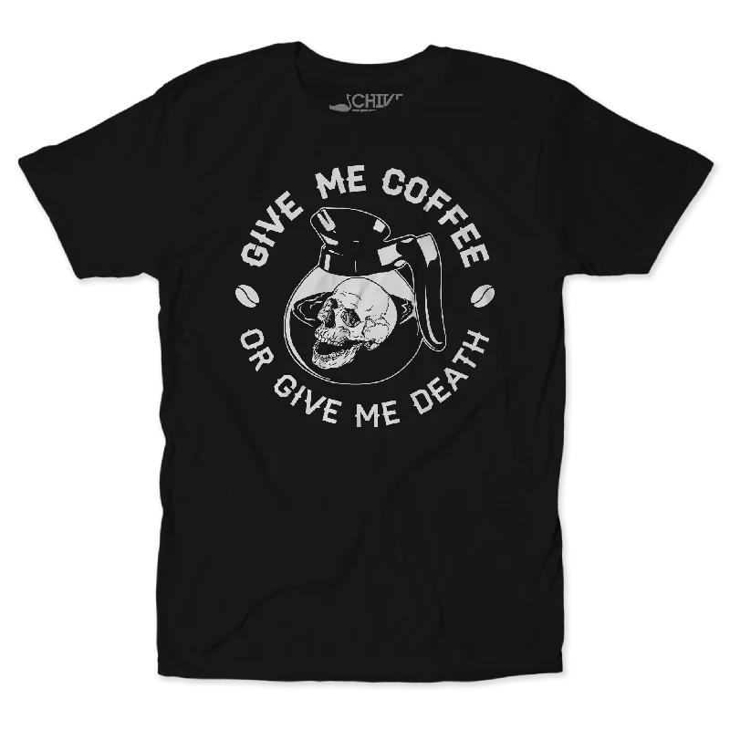 Coffee Or Death Unisex Tee